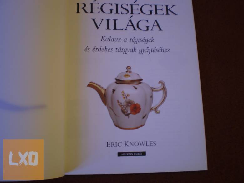 Eric Knowles könyve - Régiségek világa apróhirdetés